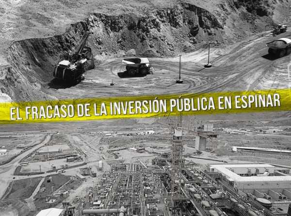 El fracaso de la inversión pública en Espinar