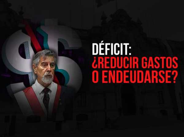 Déficit: ¿reducir gastos o endeudarse?