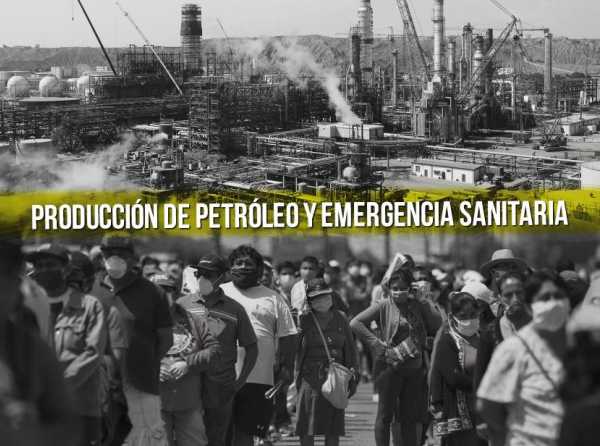 Producción de petróleo y emergencia sanitaria