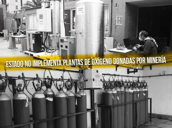 Estado no implementa plantas de oxígeno donadas por minería