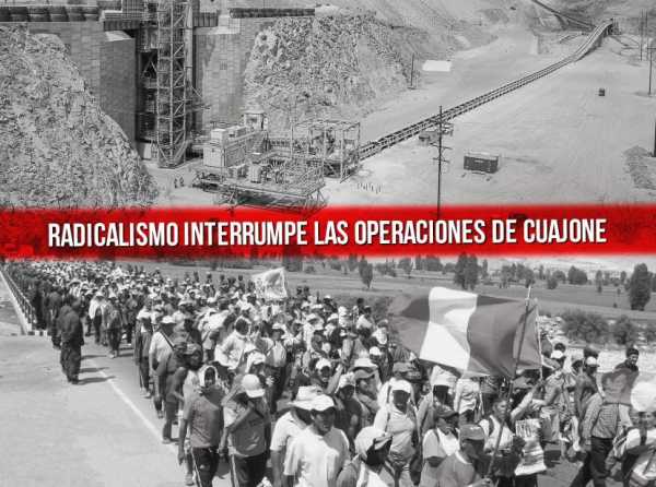 Radicalismo interrumpe las operaciones de Cuajone