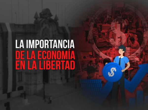 La importancia de la economía en la libertad