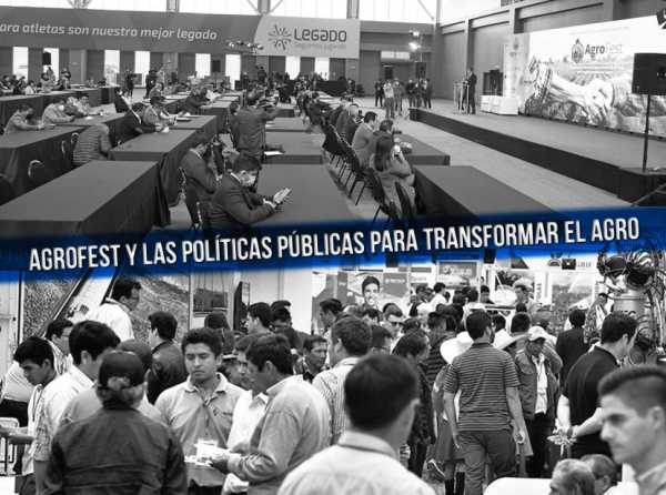 AGROFEST y las políticas públicas para transformar el agro