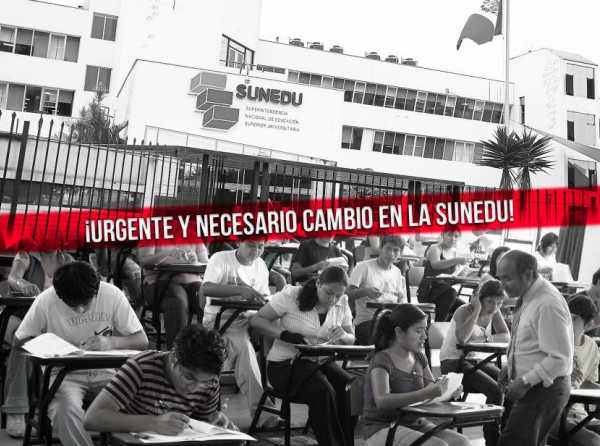 ¡Urgente y necesario cambio en la Sunedu!