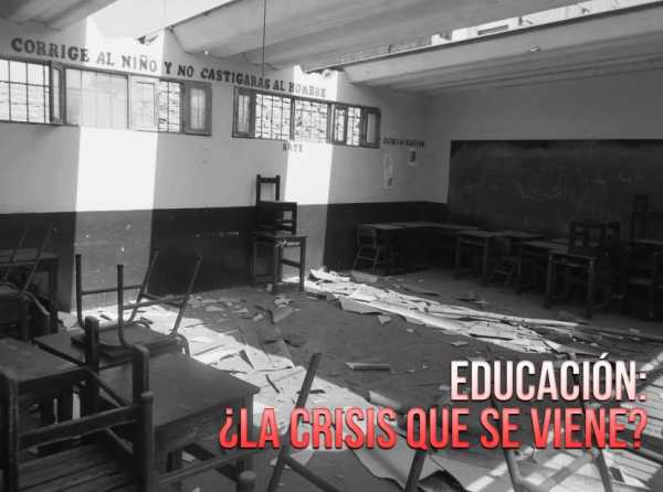 Educación: ¿la crisis que se viene?