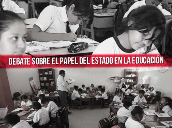 Debate sobre el papel del Estado en la educación