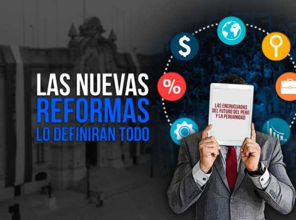 Las nuevas reformas lo definirán todo