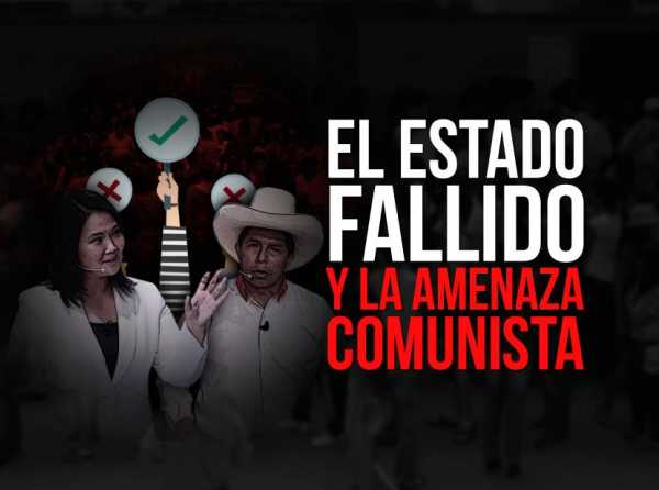 El Estado fallido y la amenaza comunista