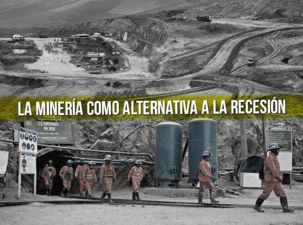 La minería como alternativa a la recesión