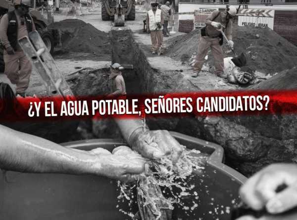 ¿Y el agua potable, señores candidatos?