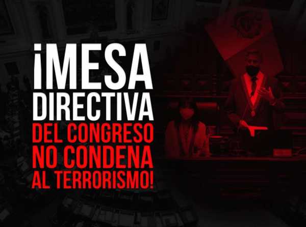 ¡Mesa Directiva del Congreso no condena al terrorismo!