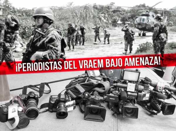 ¡Periodistas del VRAEM bajo amenaza!