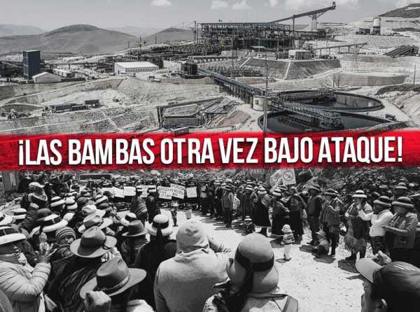 ¡Las Bambas otra vez bajo ataque!