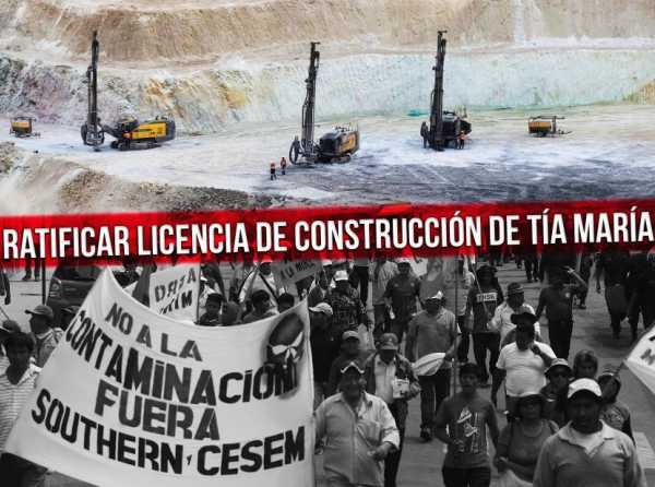 Ratificar licencia de construcción de Tía María