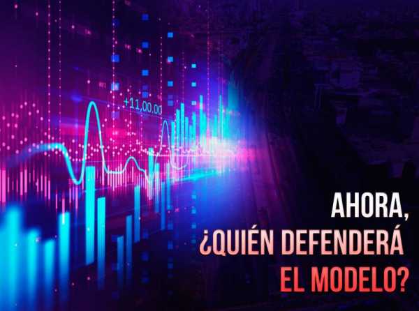 Ahora, ¿quién defenderá el modelo?