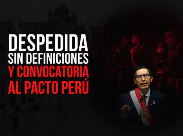 Despedida sin definiciones y convocatoria al Pacto Perú