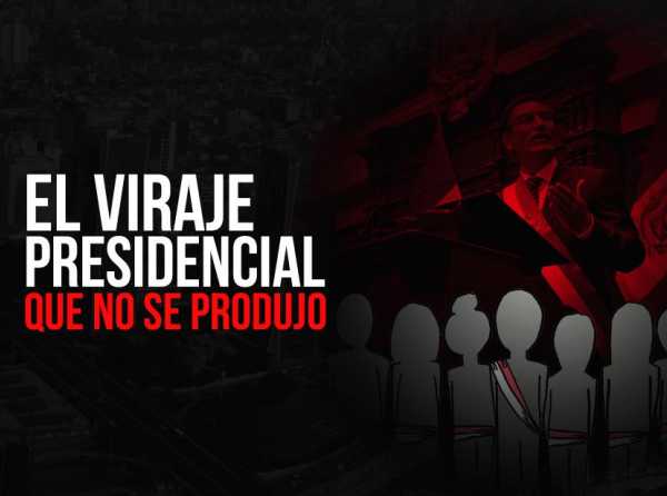 El viraje presidencial que no se produjo