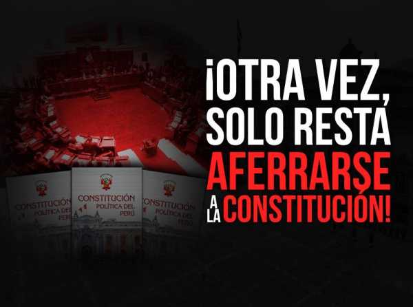 ¡Otra vez, solo resta aferrarse a la Constitución!