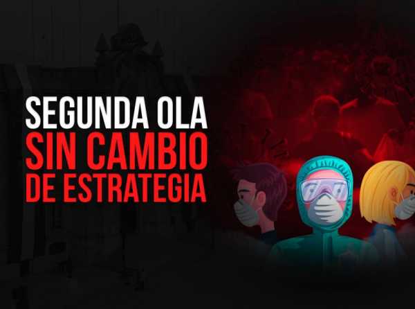 Segunda ola sin cambio de estrategia