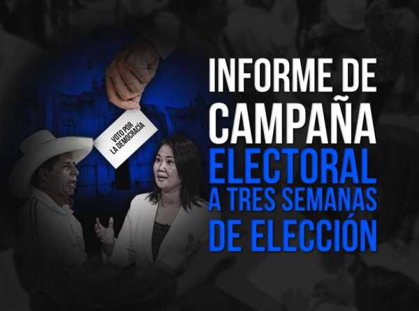 Informe de campaña electoral a tres semanas de elección