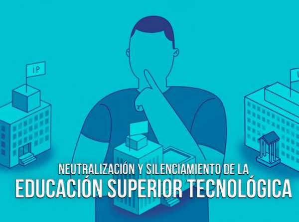 Neutralización y silenciamiento de la educación superior tecnológica