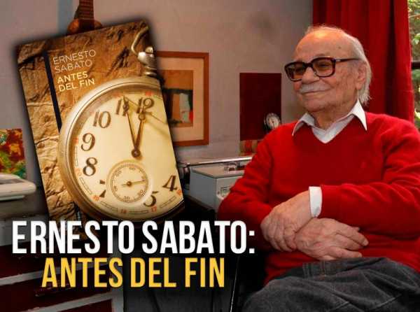 Ernesto Sabato: Antes del fin