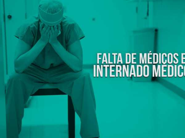 Falta de médicos e internado médico