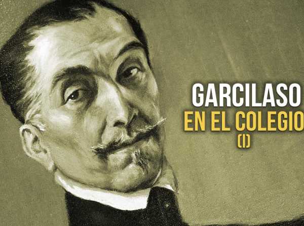 Garcilaso en el colegio (I)