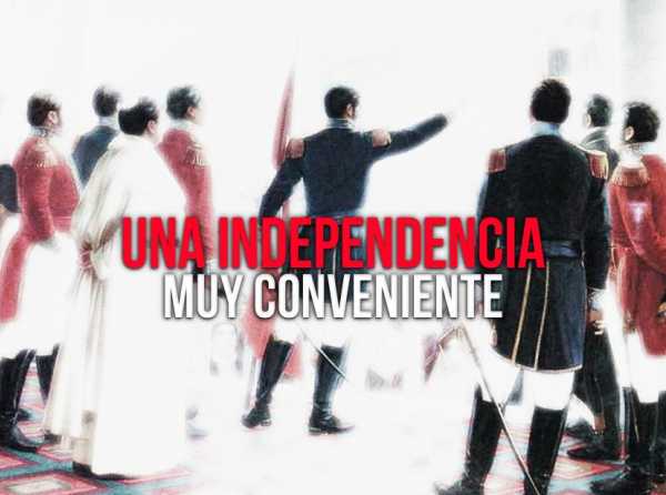 Una independencia muy conveniente