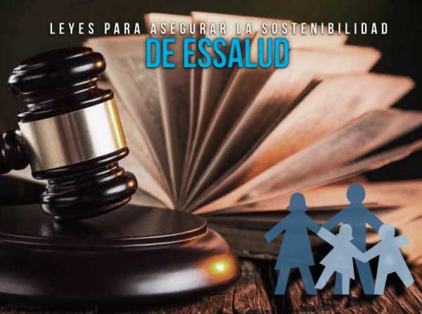 Leyes para asegurar la sostenibilidad de EsSalud