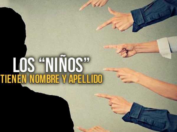 Los “niños” tienen nombre y apellido