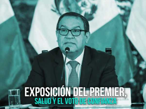 Exposición del premier, salud y el voto de confianza