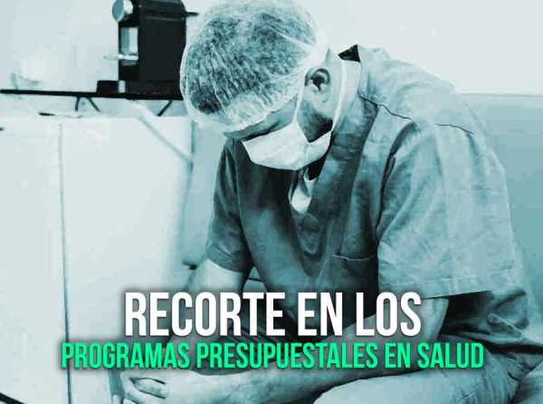 Recorte en los programas presupuestales en Salud