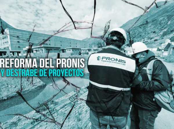 Reforma del Pronis y destrabe de proyectos