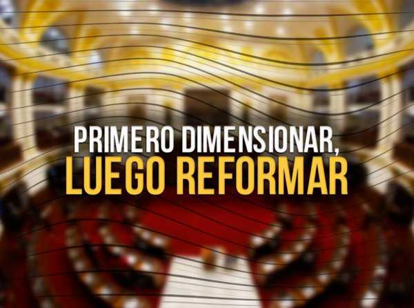 Primero dimensionar, luego reformar