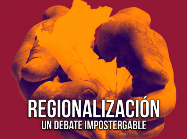 Regionalización: un debate impostergable