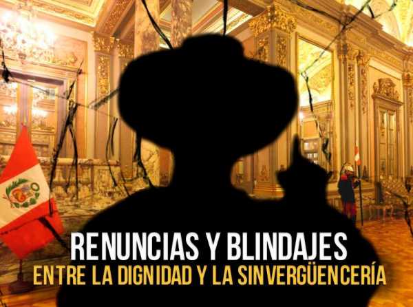 Renuncias y blindajes: entre la dignidad y la sinvergüencería