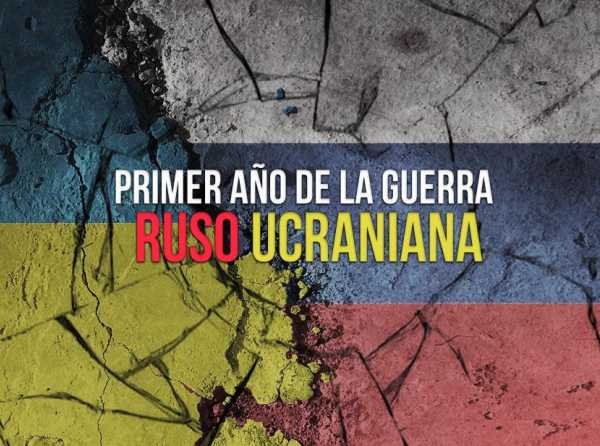 Primer año de la guerra ruso ucraniana 