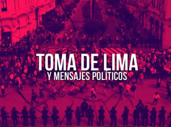 Toma de Lima y mensajes políticos