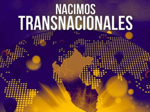 Nacimos transnacionales