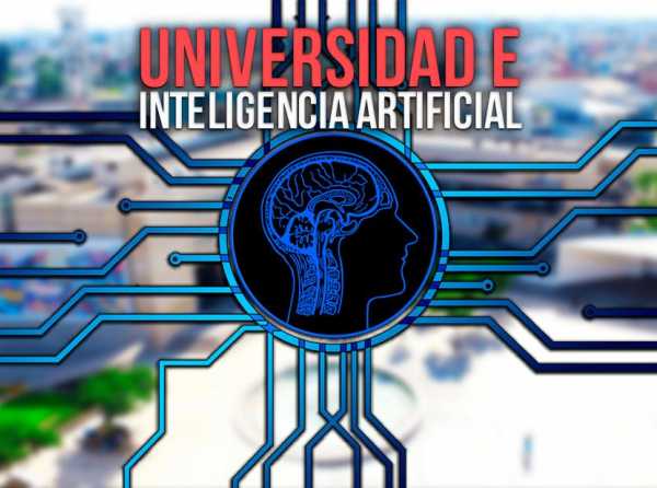 Universidad e Inteligencia Artificial