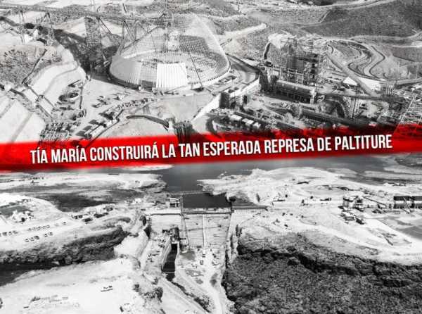 Tía María construirá la tan esperada represa de Paltiture