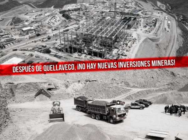 Después de Quellaveco, ¡no hay nuevas inversiones mineras!