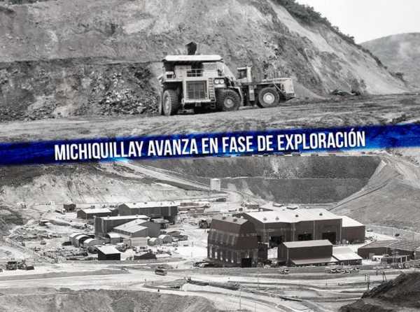 Michiquillay avanza en fase de exploración