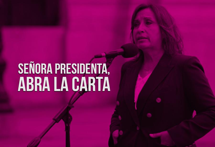 Señora presidenta, abra la carta