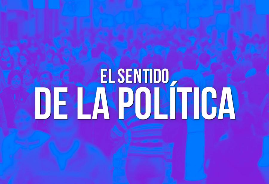 El sentido de la política