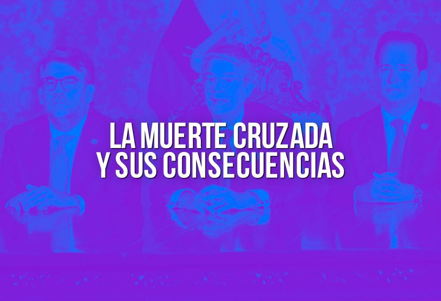 La muerte cruzada y sus consecuencias