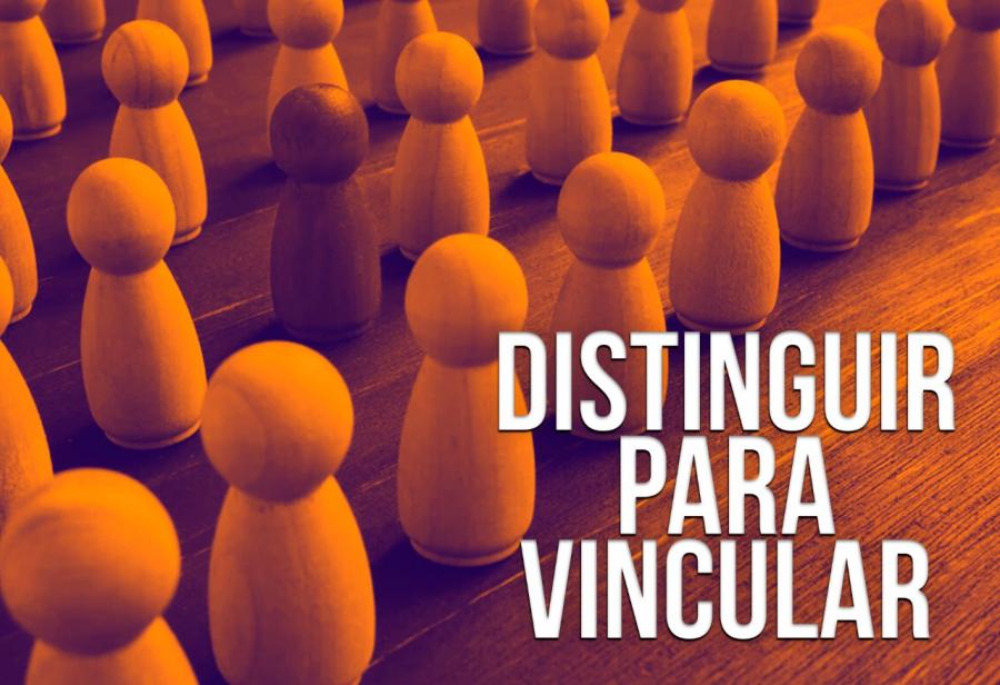 Distinguir para vincular