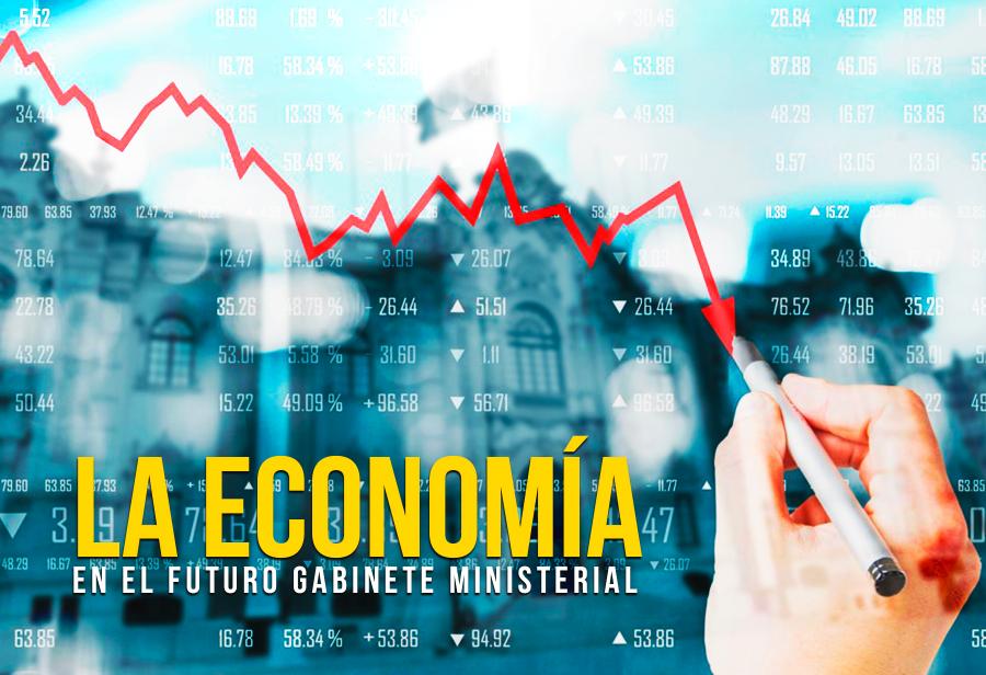 La economía en el futuro gabinete ministerial