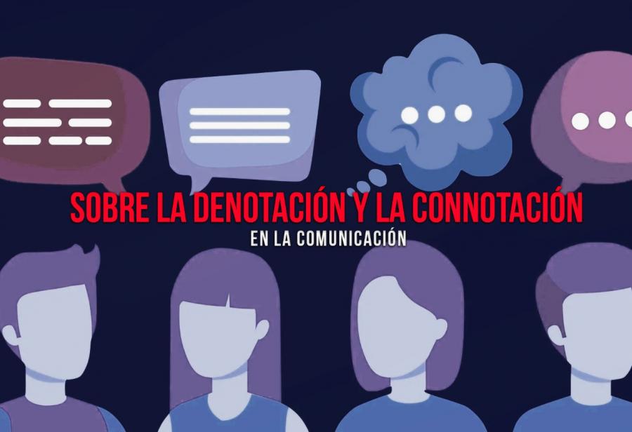 Sobre la denotación y la connotación en la comunicación